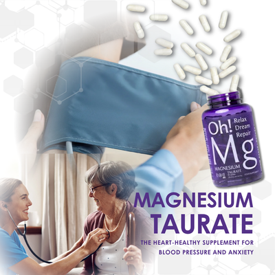 Magnesium Taurate: Supplement for Blood Pressure and Anxiety
